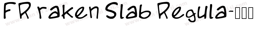 FR raken Slab Regula字体转换